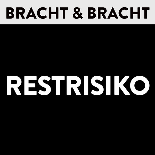 Restrisiko, Gerhard Bracht
