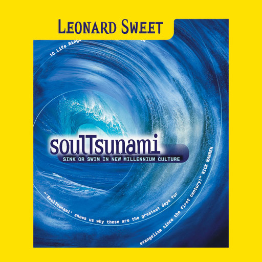 SoulTsunami, Leonard Sweet