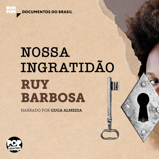 Nossa ingratidão: Trechos do Diário de Notas de Ruy Barbosa, Ruy Barbosa