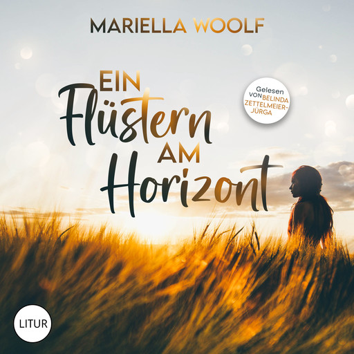 Ein Flüstern am Horizont, Mariella Woolf