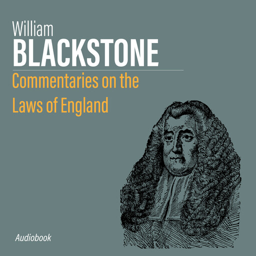 Commentaries on the Laws of England, William Blackstone