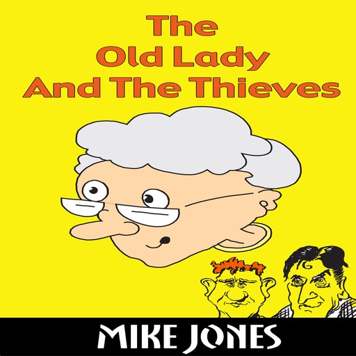 The Old Lady And The Thieves, Mike Jones