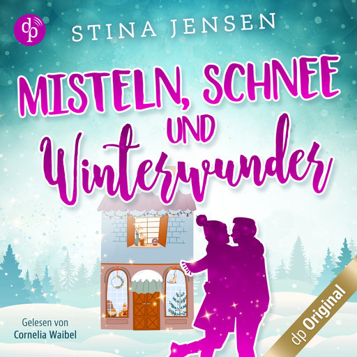 Misteln, Schnee und Winterwunder - Winterknistern-Reihe, Band 2 (Ungekürzt), Stina Jensen