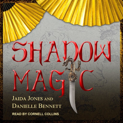 Shadow Magic, Jaida Jones, Danielle Bennett