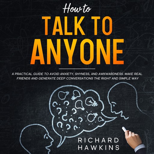 How to Talk to Anyone, Richard Hawkins
