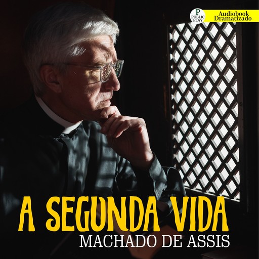 A Segunda Vida, Machado De Assis