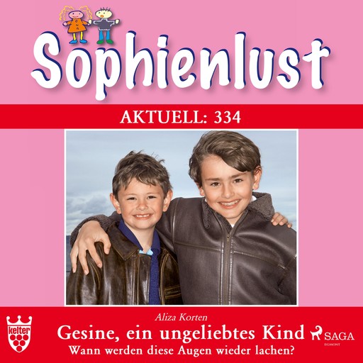Sophienlust Aktuell 334: Gesine, ein ungeliebtes Kind. (Ungekürzt), Korten Aliza