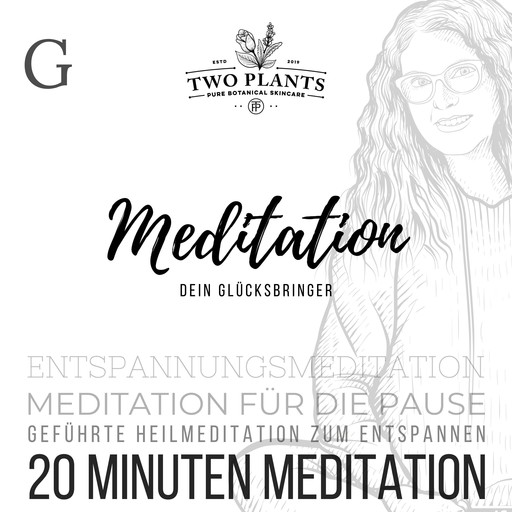 Meditation Dein Glücksbringer - Meditation G - 20 Minuten Meditation, Christiane Heyn