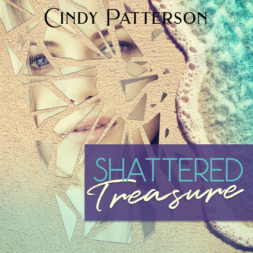 Shattered Treasure, Cindy Patterson