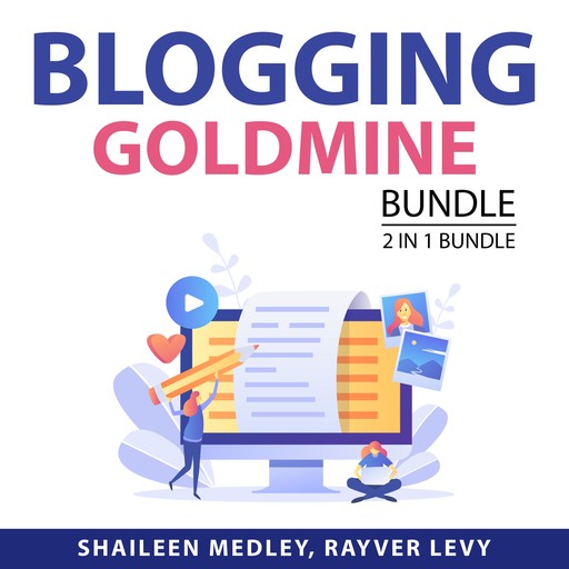 Blogging Goldmine Bundle, 2 in 1 Bundle, Rayver Levy, Shaileen Medley