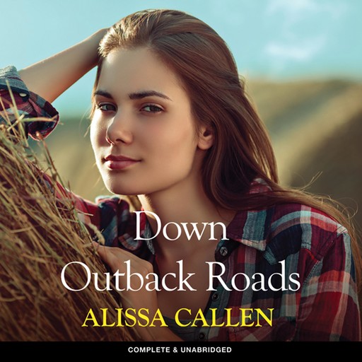 Down Outback Roads, Alissa Callen