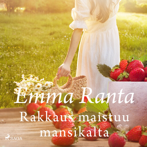 Rakkaus maistuu mansikalta, Emma Ranta