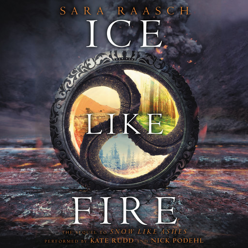 Ice Like Fire, Sara Raasch