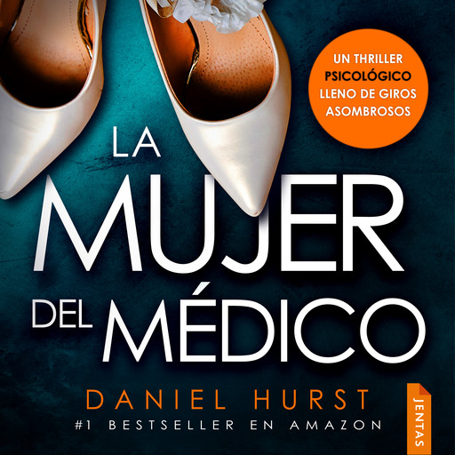 La mujer del médico, Daniel Hurst