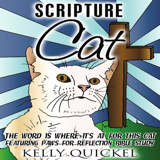 Scripture Cat, Kelly Quickel