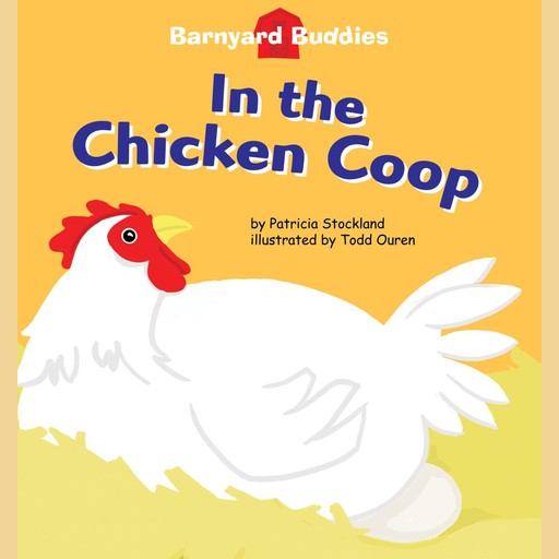 In the Chicken Coop, Patricia M. Stockland