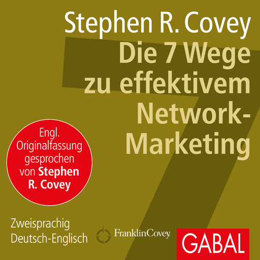 Die 7 Wege zu effektivem Network-Marketing, Stephen Covey