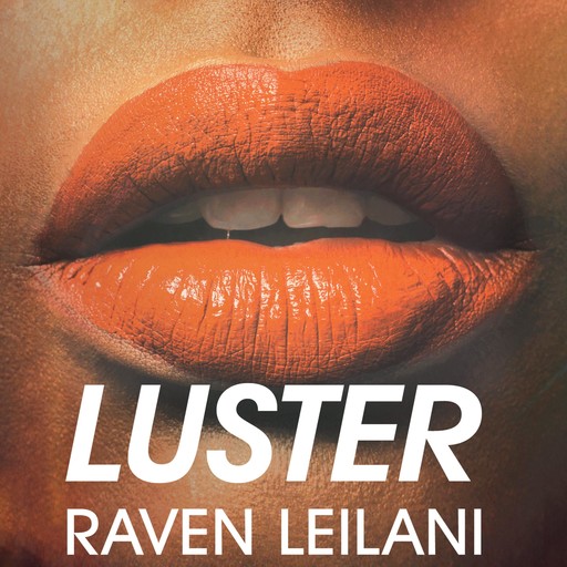 Luster, Raven Leilani