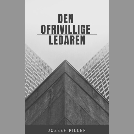 Den ofrivillige ledaren, Jozsef Piller