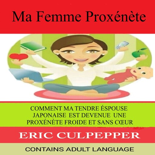 Ma Femme Proxénète, Eric Culpepper