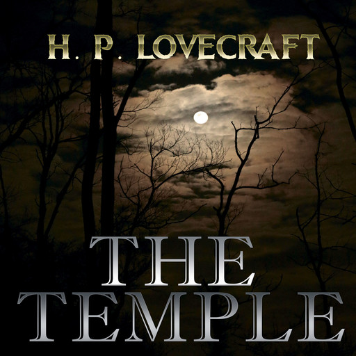 The Temple (Howard Phillips Lovecraft), Howard Lovecraft