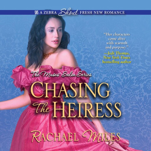 Chasing the Heiress, Rachael Miles