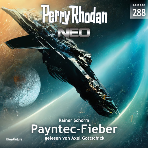 Perry Rhodan Neo 288: Payntec-Fieber, Rainer Schorm