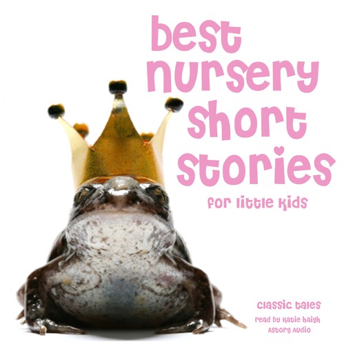 Best Nursery Short Stories, Charles Perrault, Hans Christian Andersen, Brothers Grimm