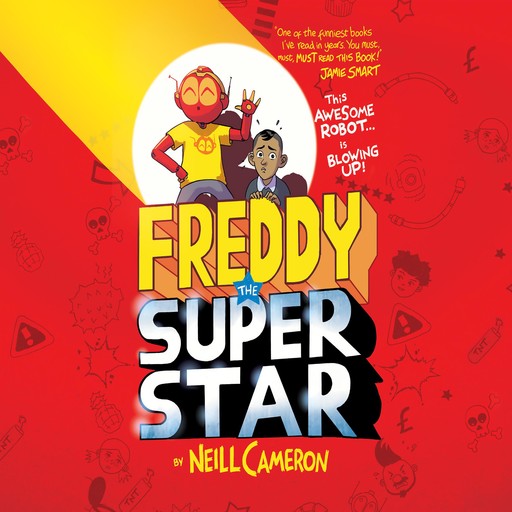 Freddy the Superstar, Neill Cameron