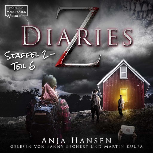 Z Diaries, 2: Staffel, Teil 6 (ungekürzt), Anja Hansen