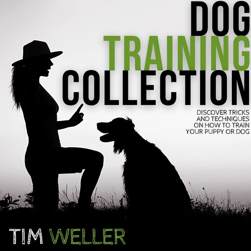 Dog Training Collection, Tim Weller