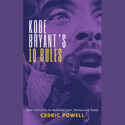 Kobe Bryant's 10 Rules, Cedric Powell