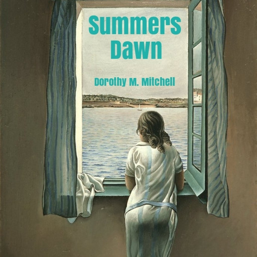 Summers Dawn, Dorothy M. Mitchell