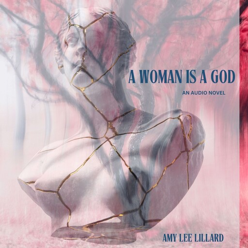 A Woman is a God, Amy Lillard