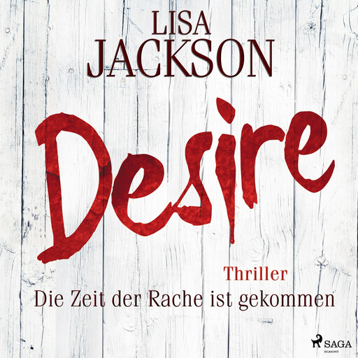 Desire – Die Zeit der Rache ist gekommen, Lisa Jackson