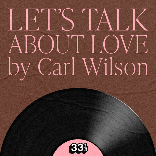 Celine Dion's Let's Talk About Love, carl wilson