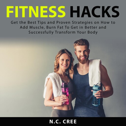 Fitness Hacks, N.C. Cree