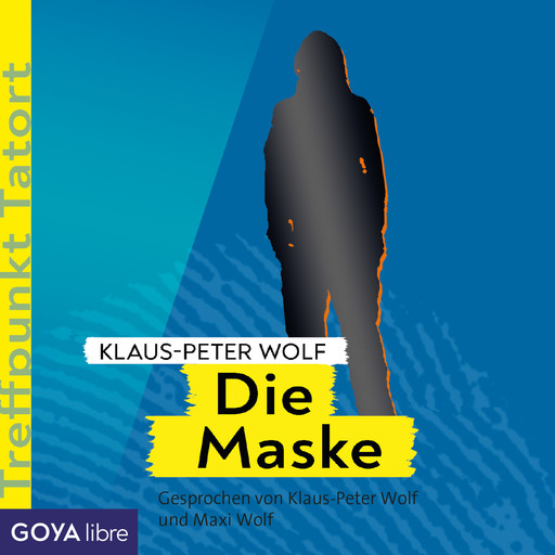 Treffpunkt Tatort: Die Maske [Band 3], Klaus-Peter Wolf