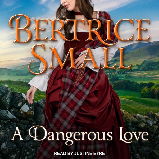 A Dangerous Love, Bertrice Small