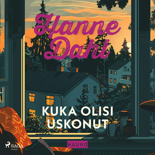 Kuka olisi uskonut, Hanne Dahl