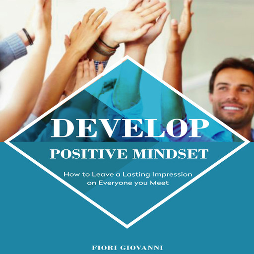 Develop Positive Mindset, Fiori Giovanni