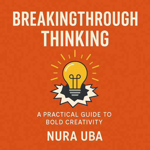 Breakthrough Thinking, Nura Uba