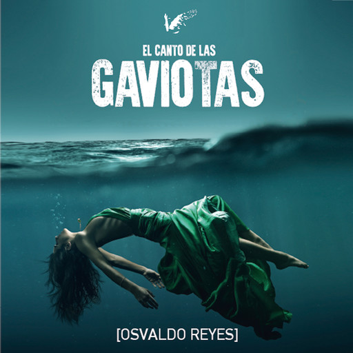 El canto de las gaviotas, Osvaldo Reyes