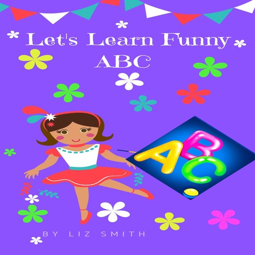 Let's Learn Funny ABC, Liz Smith