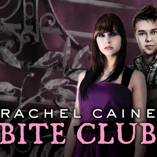 Bite Club, Rachel Caine