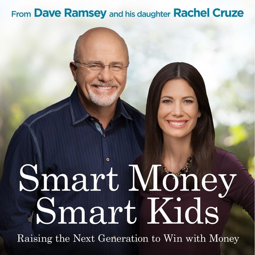Smart Money Smart Kids, Dave Ramsey, Rachel Cruze