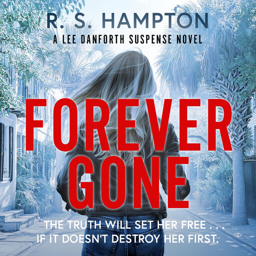 Forever Gone, R.S. Hampton