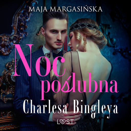 Noc poślubna Charlesa Bingleya – opowiadanie erotyczne, Maja Margasińska