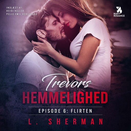 Trevors hemmelighed 6 - Flirten, L. Sherman