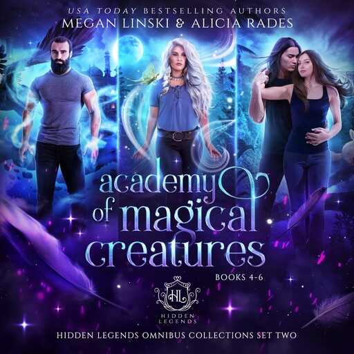 Academy of Magical Creatures: Books 4-6, Megan Linski, Alicia Rades, Hidden Legends